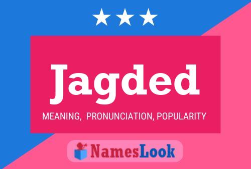 Jagded Name Poster