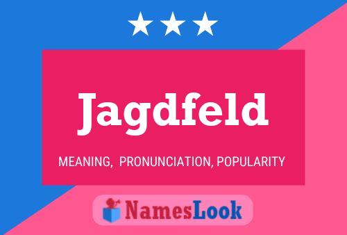 Jagdfeld Name Poster