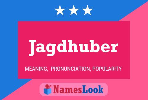 Jagdhuber Name Poster