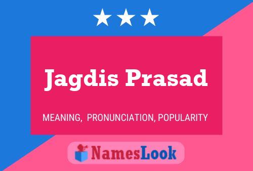 Jagdis Prasad Name Poster