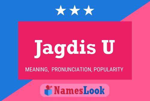 Jagdis U Name Poster