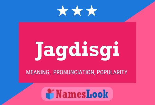 Jagdisgi Name Poster