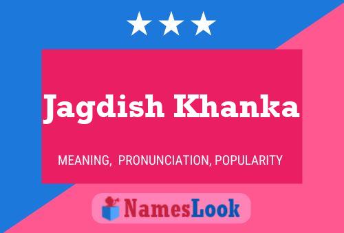 Jagdish Khanka Name Poster