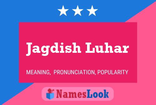 Jagdish Luhar Name Poster