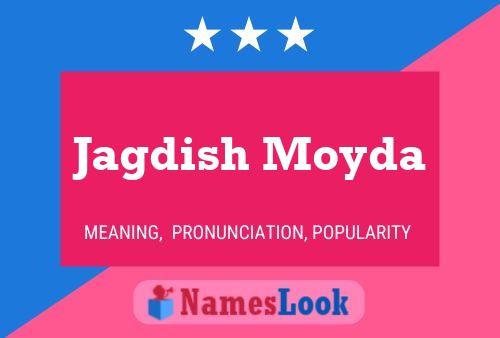 Jagdish Moyda Name Poster