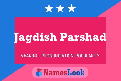 Jagdish Parshad Name Poster