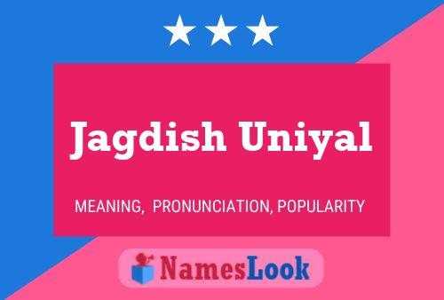 Jagdish Uniyal Name Poster