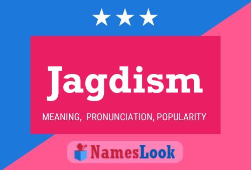 Jagdism Name Poster