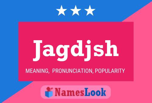 Jagdjsh Name Poster