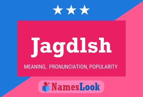 Jagdlsh Name Poster