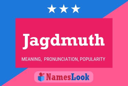 Jagdmuth Name Poster