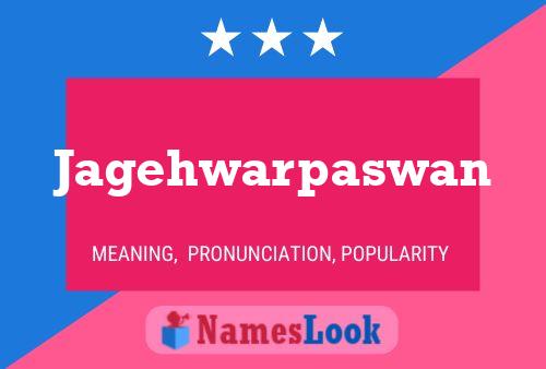 Jagehwarpaswan Name Poster