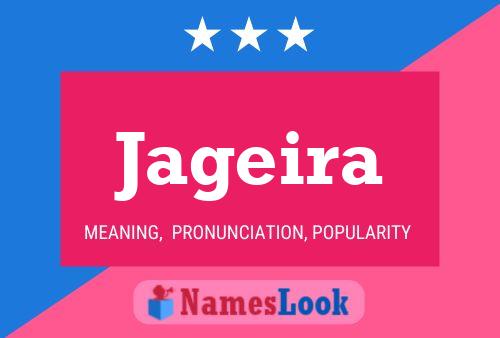 Jageira Name Poster