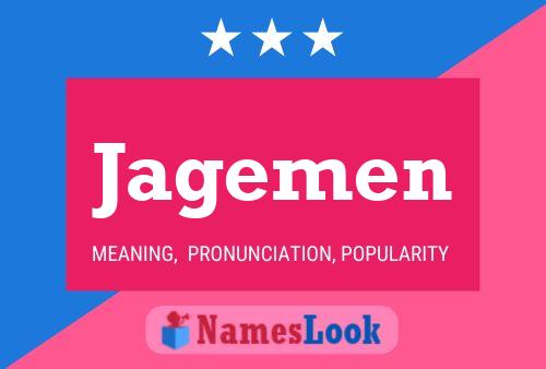 Jagemen Name Poster