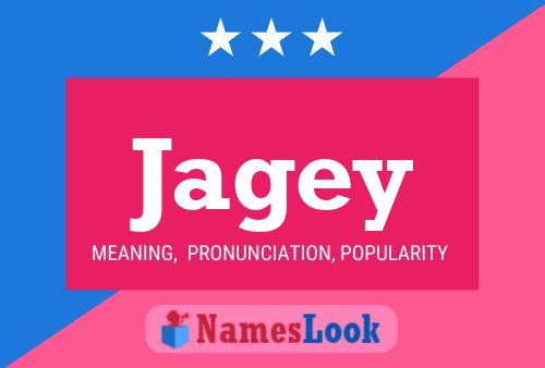 Jagey Name Poster