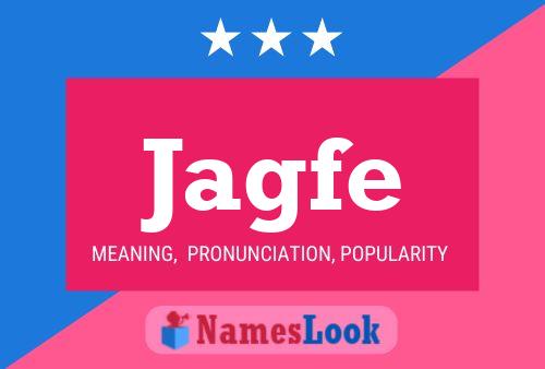 Jagfe Name Poster