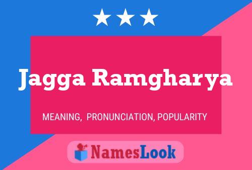 Jagga Ramgharya Name Poster