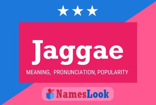 Jaggae Name Poster