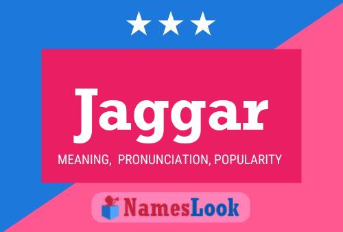 Jaggar Name Poster