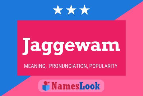 Jaggewam Name Poster