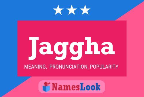 Jaggha Name Poster