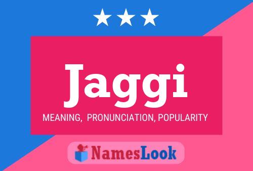 Jaggi Name Poster