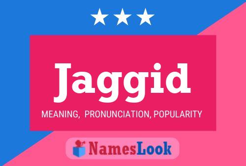 Jaggid Name Poster