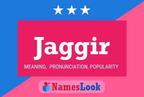 Jaggir Name Poster