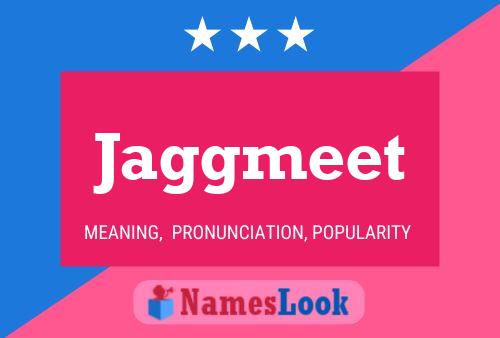 Jaggmeet Name Poster