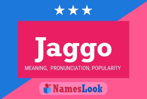 Jaggo Name Poster