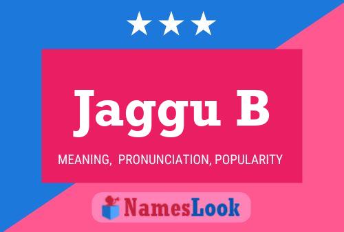 Jaggu B Name Poster