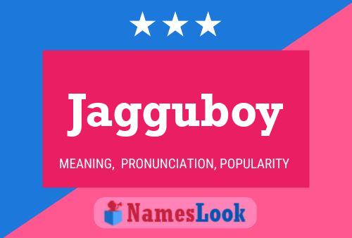 Jagguboy Name Poster