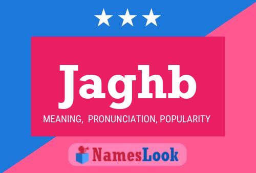 Jaghb Name Poster