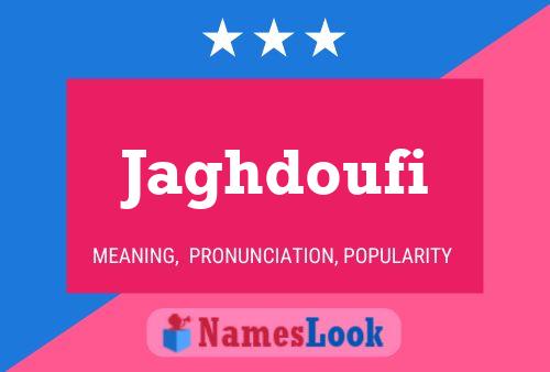 Jaghdoufi Name Poster