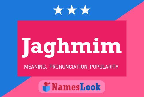 Jaghmim Name Poster