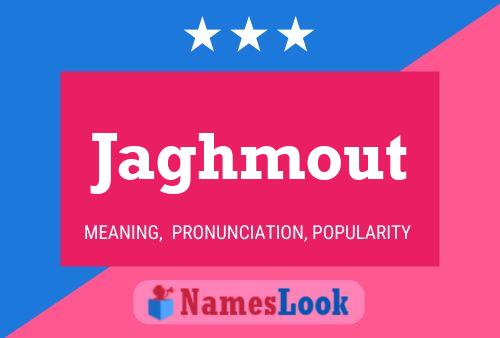 Jaghmout Name Poster