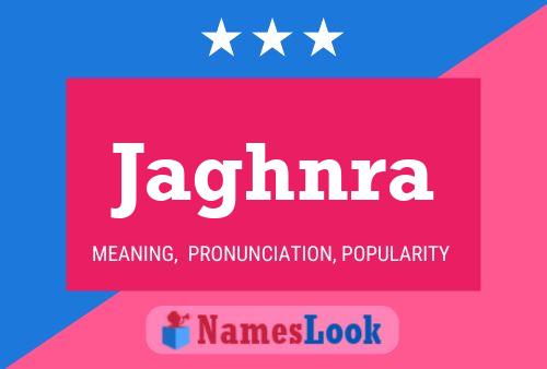 Jaghnra Name Poster