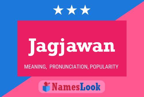 Jagjawan Name Poster