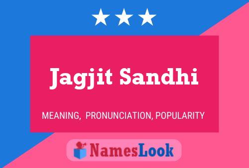 Jagjit Sandhi Name Poster