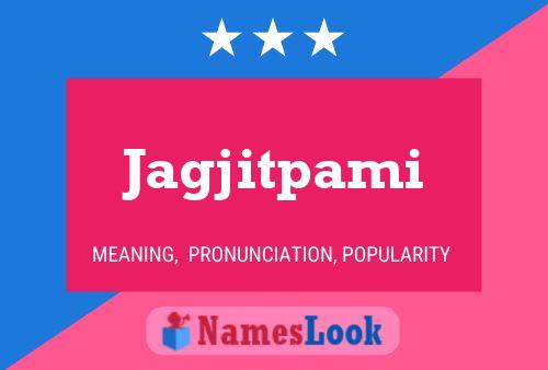 Jagjitpami Name Poster