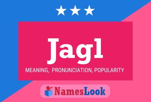 Jagl Name Poster