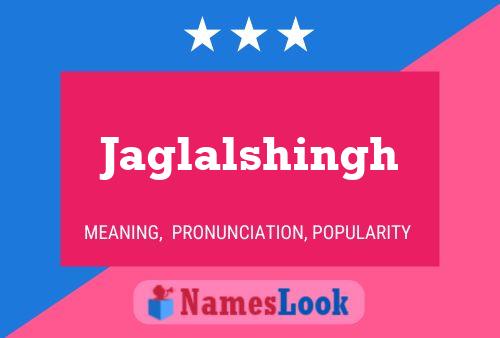 Jaglalshingh Name Poster