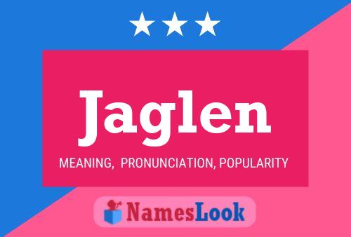 Jaglen Name Poster