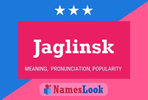 Jaglinsk Name Poster