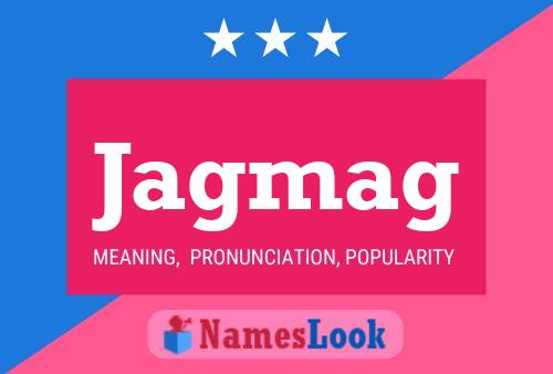 Jagmag Name Poster