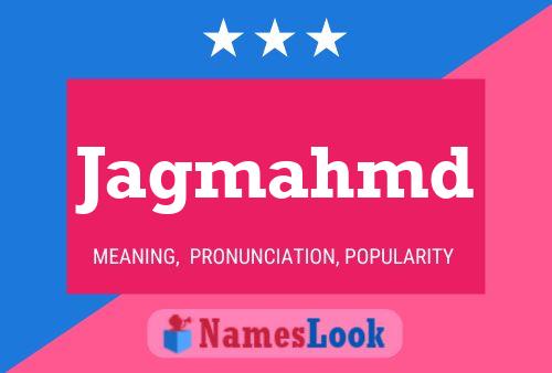 Jagmahmd Name Poster