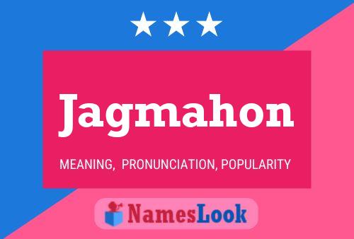 Jagmahon Name Poster