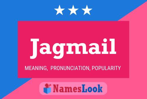 Jagmail Name Poster