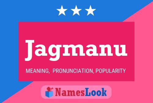 Jagmanu Name Poster