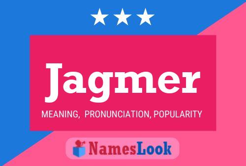 Jagmer Name Poster